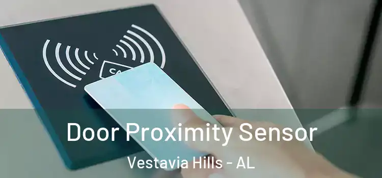Door Proximity Sensor Vestavia Hills - AL