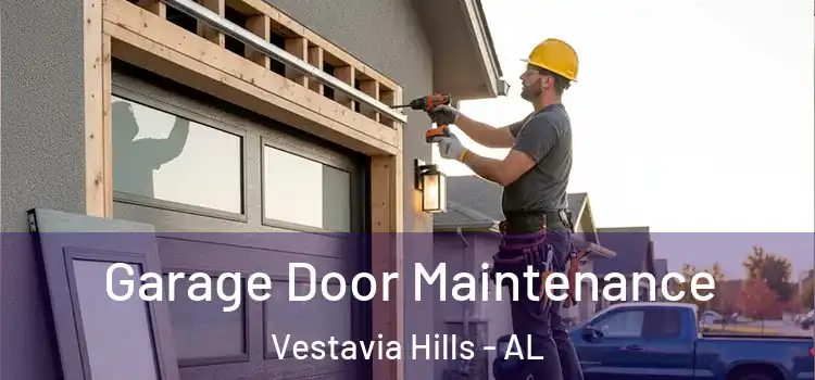 Garage Door Maintenance Vestavia Hills - AL