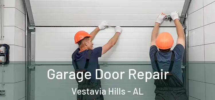 Garage Door Repair Vestavia Hills - AL