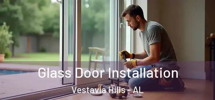 Glass Door Installation Vestavia Hills - AL
