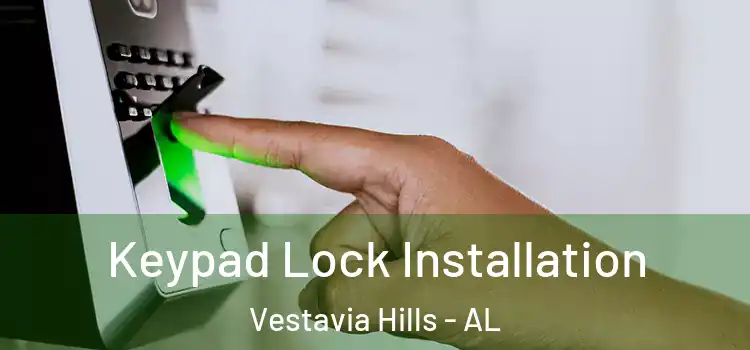 Keypad Lock Installation Vestavia Hills - AL
