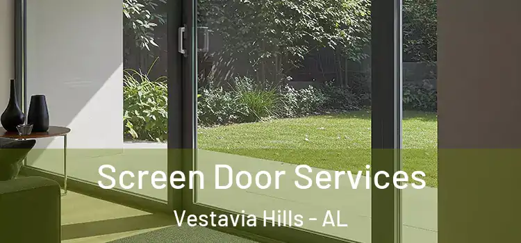 Screen Door Services Vestavia Hills - AL